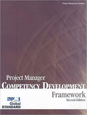 Project Manager Competency Development (PMCD) Framework by Project Management Institute