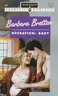 Operation: Baby by Barbara Bretton