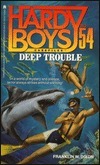 Deep Trouble by Franklin W. Dixon