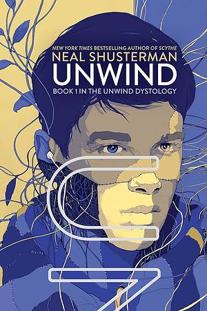 Unwind  by Neal Shusterman