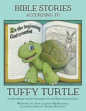 Bible Stories According to Tuffy Turtle by Joni Lundin McNamara