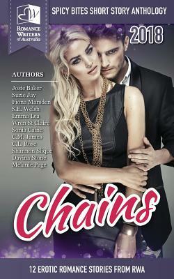 Chains: Spicy Bites 2018 RWA Short Story Anthology by Romance Writers of Australia Authors