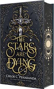 The Stars Are Dying: Standard Edition by Chloe C. Peñaranda