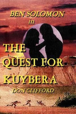 Ben Solomon in The Quest for Kuybera by Don Clifford