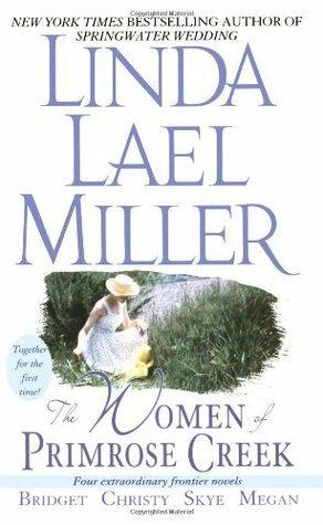 The Women of Primrose Creek by Linda Lael Miller