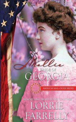 Mollie: Bride of Georgia by Lorrie Farrelly