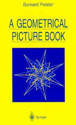 A Geometrical Picture Book by Burkard Polster