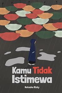 Kamu Tidak Istimewa by Natasha Rizky
