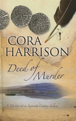 Deed of Murder by Cora Harrison