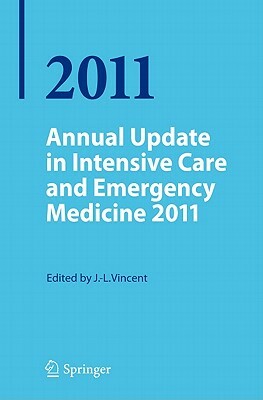 Annual Update in Intensive Care and Emergency Medicine 2011 by 