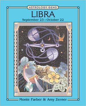 Astrology Gems: Libra by Amy Zerner, Monte Farber