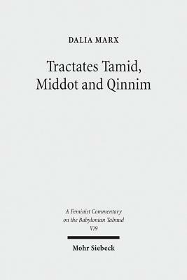 Tractates Tamid, Middot and Qinnim: A Feminist Commentary by Dalia Marx