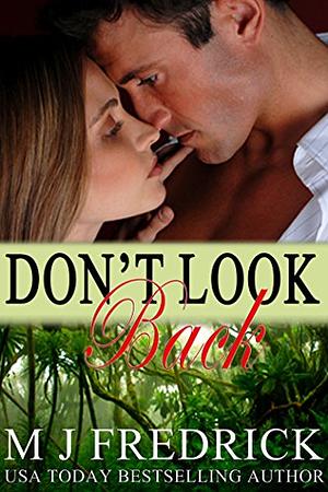 Don't Look Back by M.J. Fredrick