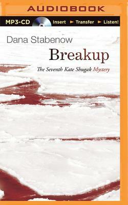 Breakup by Dana Stabenow