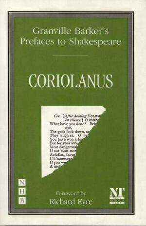Prefaces to Shakespeare: Coriolanus by Harley Granville-Barker