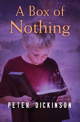 A Box of Nothing by Peter Dickinson