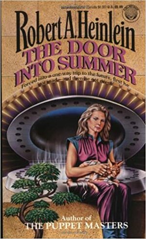 The Door into Summer by Robert A. Heinlein