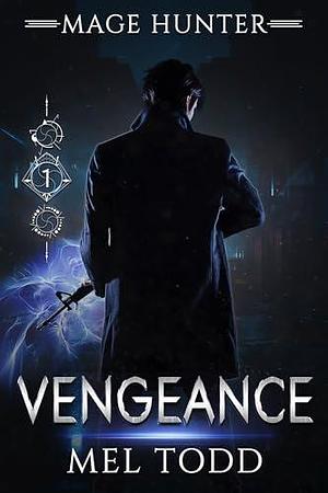 Vengeance by Mel Todd, Mel Todd