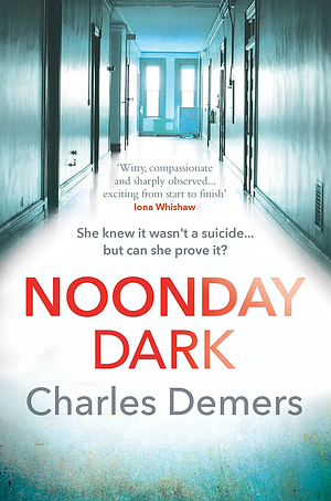 Noonday Dark by Charles Demers