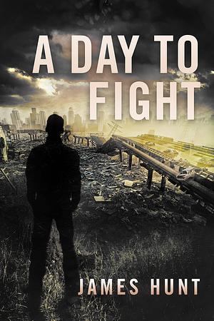 A Day To Fight by James Hunt