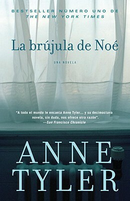 La Brújula de Noé by Anne Tyler