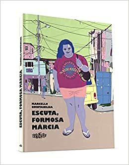 Escuta, Formosa Márcia by Marcello Quintanilha