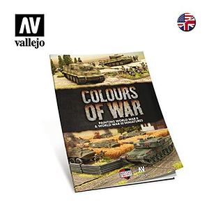 Colours of War: Painting World War II and World War III Miniatures by James Brown