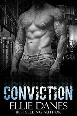 Conviction by Ellie Danes