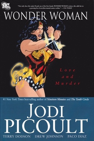 Wonder Woman, Vol. 2: Love and Murder by Drew Edward Johnson, Paco Díaz, Rodney Ramos, Ray Snyder, Jodi Picoult, Rachel Dodson, Terry Dodson