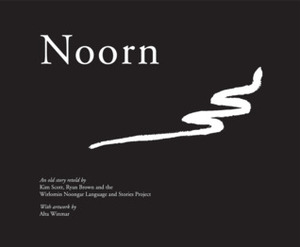 Noorn by Alta Winmar, Kim Scott, Ryan Brown, Wirlomin Noongar Language and Stories Project