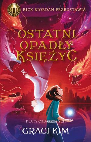 Ostatni opadły księżyc by Graci Kim