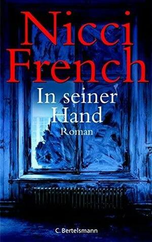 In seiner Hand. by Nicci French