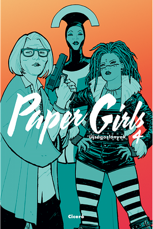 Paper Girls – Újságoslányok 4. by Brian K. Vaughan