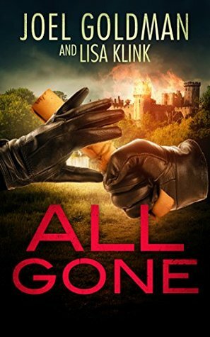 All Gone by Joel Goldman, Lisa Klink