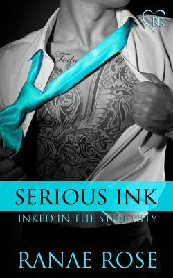 Serious Ink by Ranae Rose