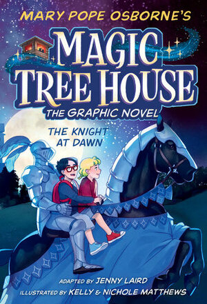 The Knight at Dawn Graphic Novel by Jenny Laird, Kelly Matthews, Nichole Matthews, Mary Pope Osborne