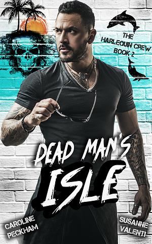 Dead Man's Isle by Susanne Valenti, Caroline Peckham