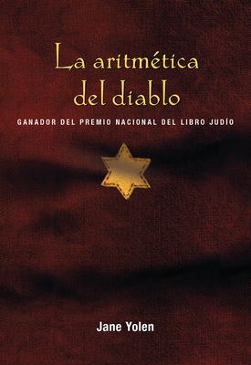 La Aritmética del Diablo / The Devil's Arithmetic by Jane Yolen