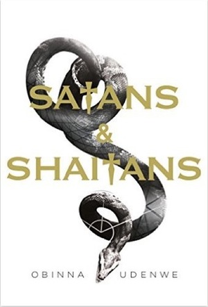 Satans & Shaitans by Obinna Udenwe