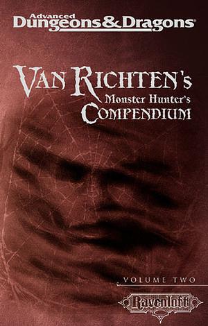 Van Richten's Monster Hunter's Compendium Volume Two by Skip Williams, Eric W. Haddock, William W. Connors, David Wu, David Wise