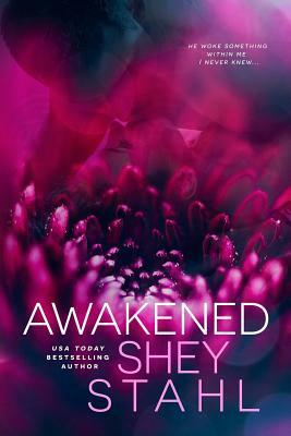 Awakened by Shey Stahl