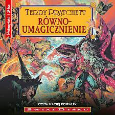 Równoumagicznienie by Terry Pratchett, Piotr W. Cholewa