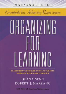 Organizing for Learning by Robert J. Marzano, Deana Senn