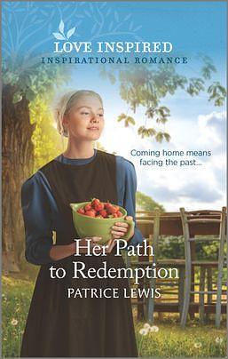 Her Path to Redemption by Patrice Lewis, Patrice Lewis