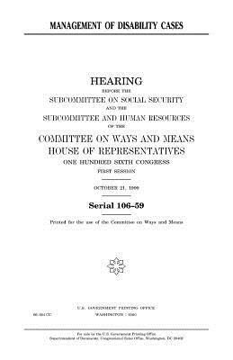 Management of disability cases by United States Congress, Committee On Ways and Means, United States House of Representatives