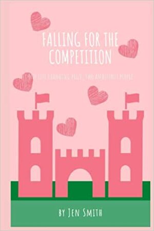 Falling for the Competition by Jen Smith