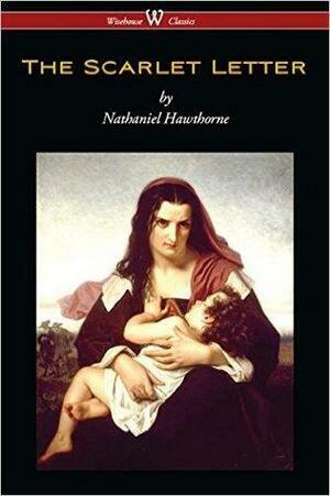 The Scarlet Letter by Nathaniel Hawthorne