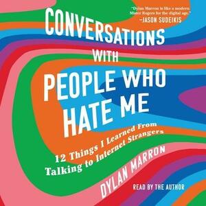 Conversations with People Who Hate Me by Dylan Marron
