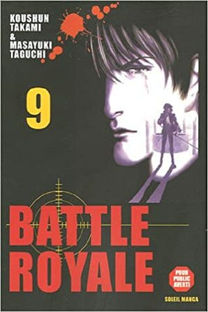 Battle Royale, Tome 9 by Masayuki Taguchi, Koushun Takami