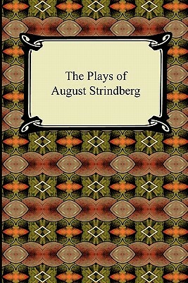 The Plays of August Strindberg by August Strindberg